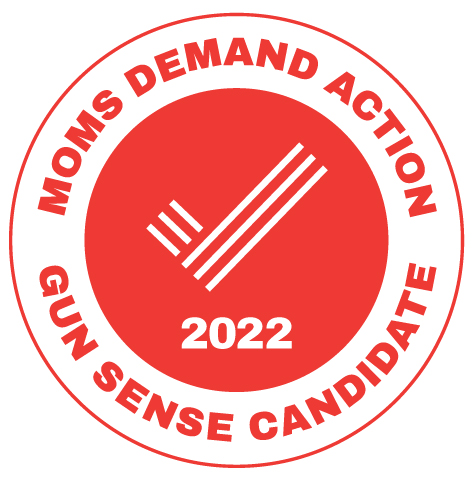 Moms Demand Action - Gun Sense Candidate